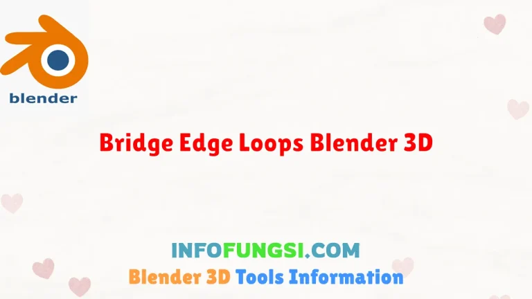 Bridge Edge Loops Blender 3D