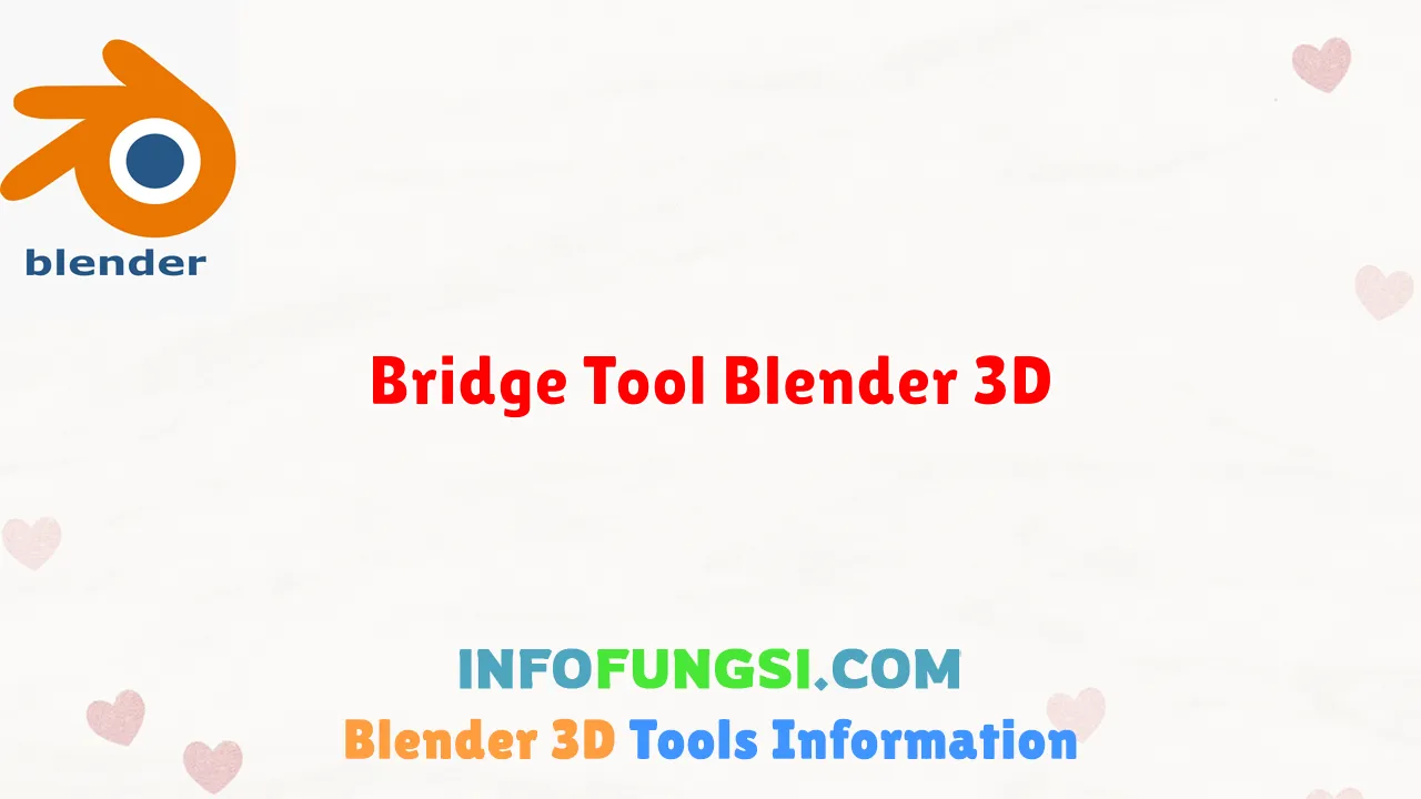 Bridge Tool Blender 3D