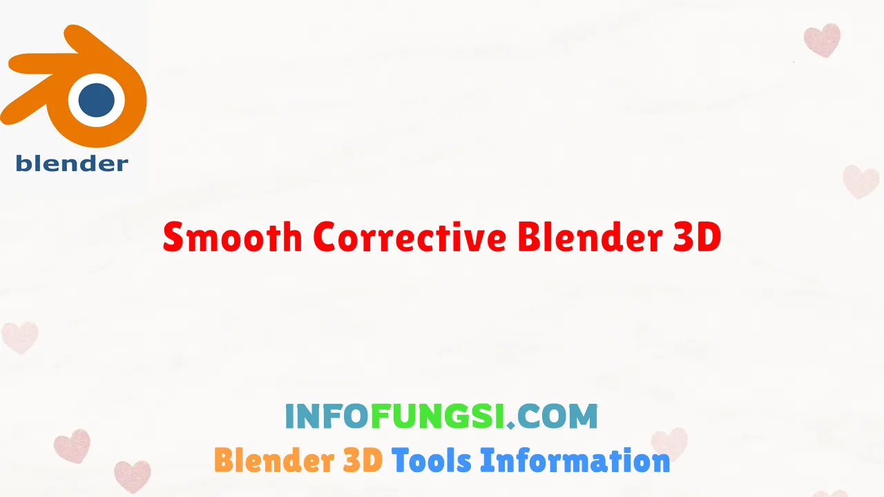 Smooth Corrective Blender 3D