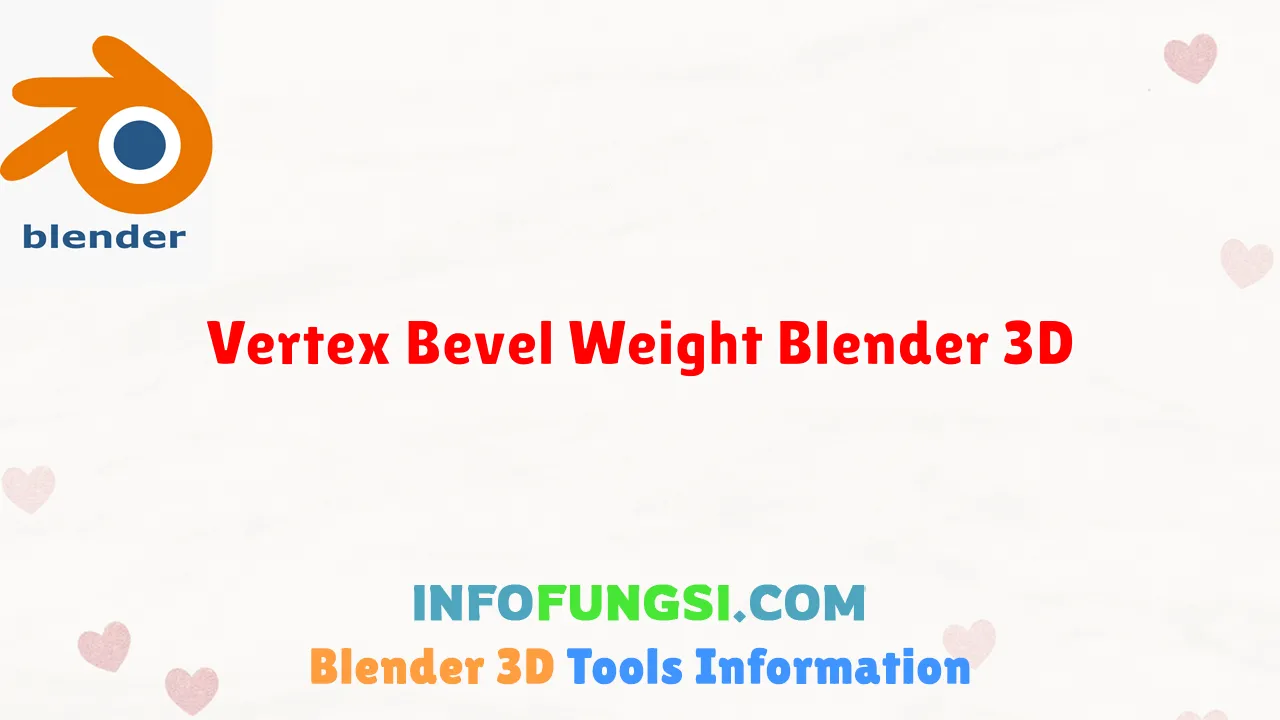 Vertex Bevel Weight Blender 3D