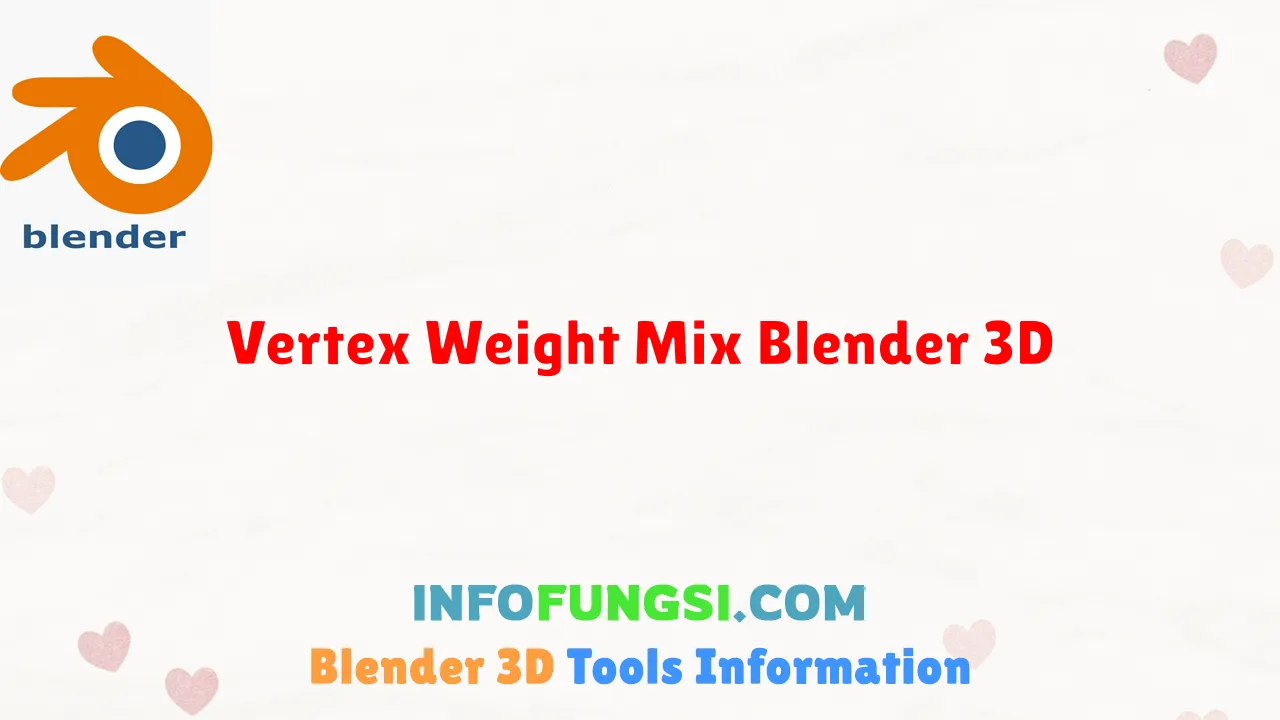 Vertex Weight Mix Blender 3D