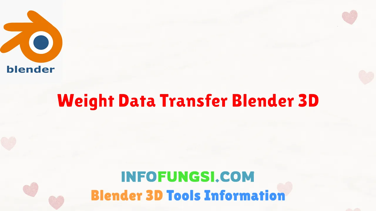 Weight Data Transfer Blender 3D