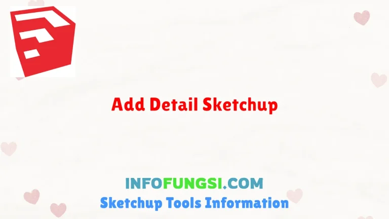 Add Detail Sketchup