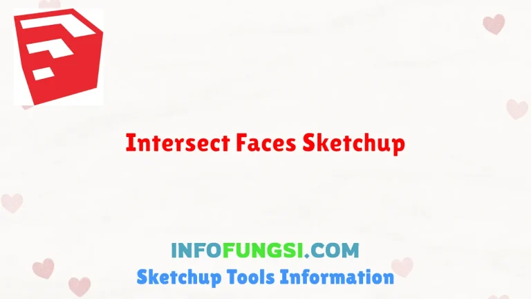 Intersect Faces Sketchup