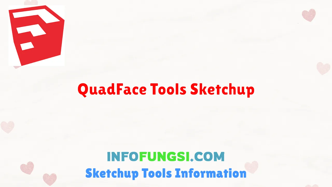 QuadFace Tools Sketchup