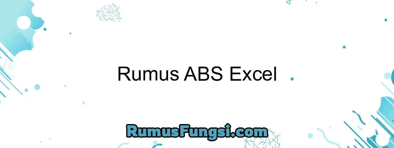 Rumus ABS Excel