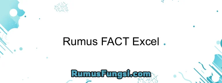 Rumus FACT Excel