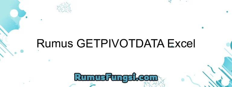 Rumus GETPIVOTDATA Excel