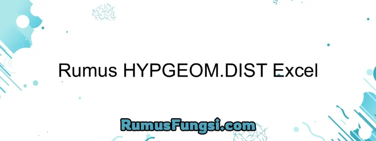 Rumus HYPGEOM.DIST Excel