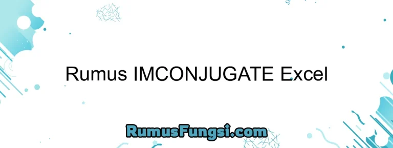 Rumus IMCONJUGATE Excel