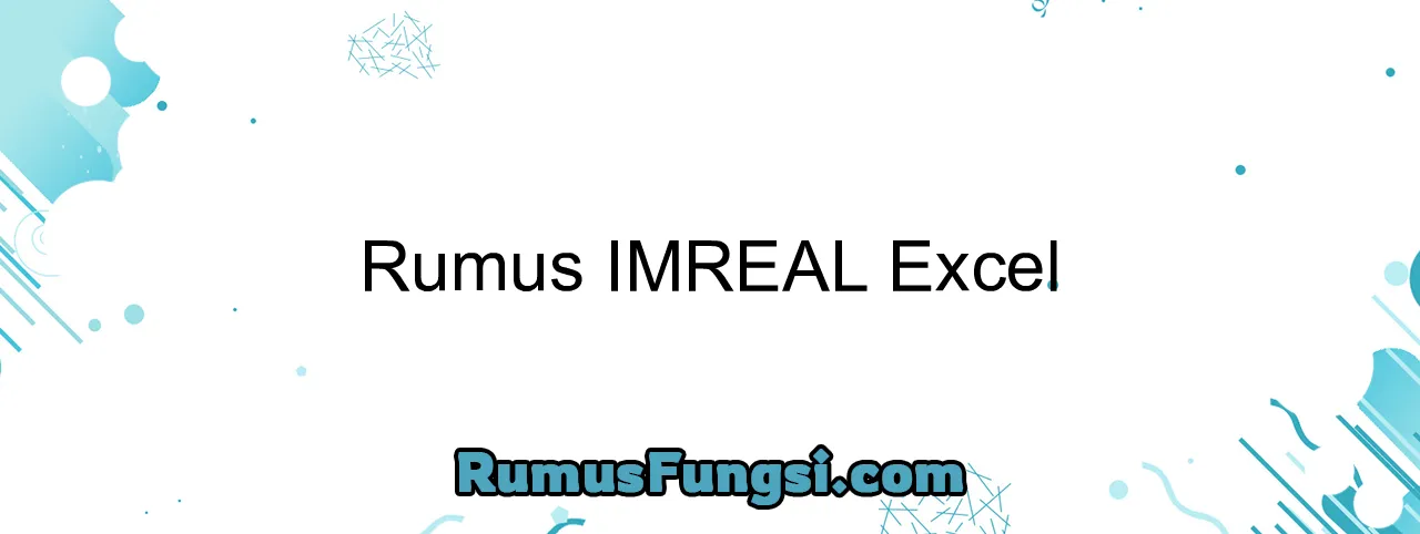 Rumus IMREAL Excel