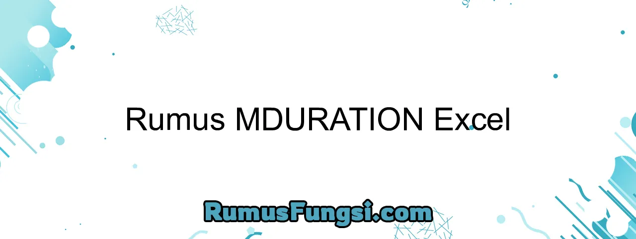 Rumus MDURATION Excel