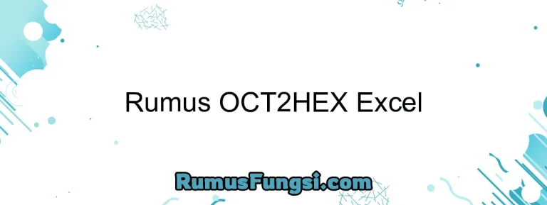 Rumus OCT2HEX Excel