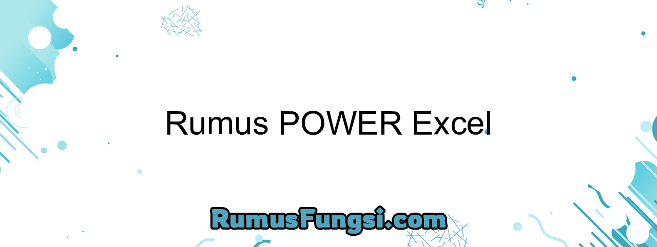 Rumus POWER Excel