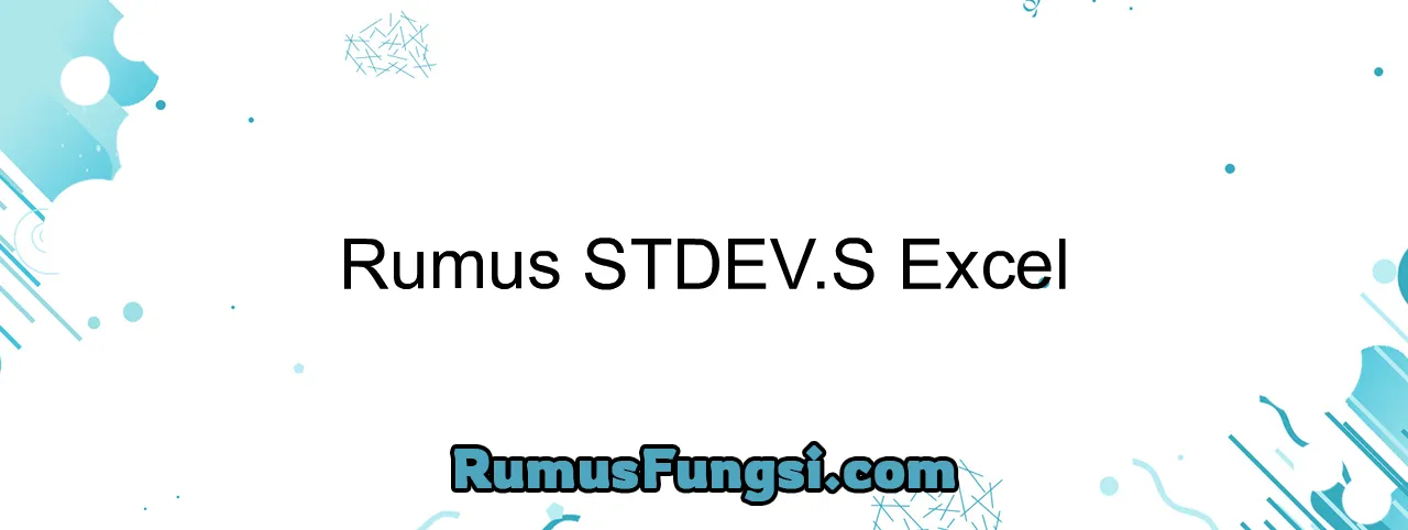 Rumus STDEV.S Excel